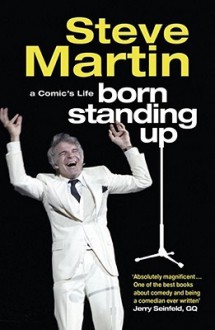 Born Standing Up - Steve Martin