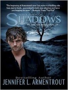 Shadows (Lux, #0.5) - Justine Eyre, Jennifer L. Armentrout