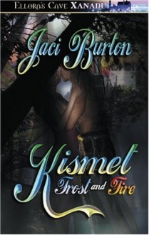 Kismet: Frost & Fire - Jaci Burton