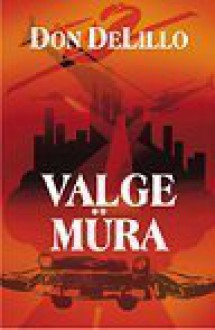 Valge müra - Don DeLillo, Martin Oja