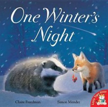 One Winter's Night. Claire Freedman - Freedman, Claire Freedman