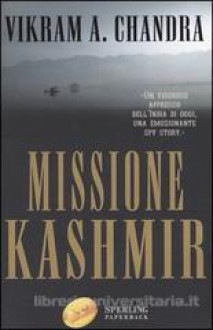 Missione Kashmir - Vikram Chandra