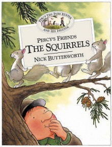 Percy's Friends The Squirrels (Percy The Park Keeper & His Friends) - Nick Butterworth