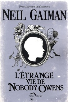 L'Etrange Vie de Nobody Owens (French Edition) - Neil Gaiman