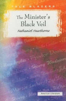 The Minister's Black Veil (Tale Blazers) - Nathaniel Hawthorne