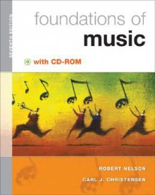 Foundations of Music: A Computer-Assisted Introduction - Robert S. Nelson, Carl J. Christensen