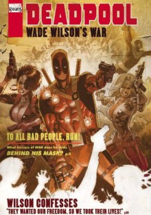 Deadpool: Wade Wilson's War - Jason Pearson,Duane Swierczynski