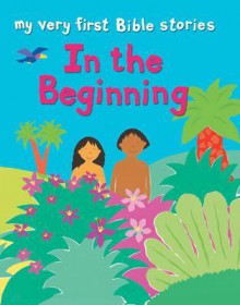 In the Beginning - Lois Rock