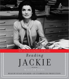 Reading Jackie: Her Autobiography in Books (Audio) - William Kuhn, Susan Denaker