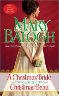 A Christmas Bride/Christmas Beau - Mary Balogh