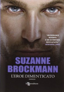 L'eroe dimenticato - Suzanne Brockmann