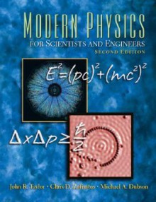 Modern Physics for Scientists and Engineers - John R. Taylor, Chris D. Zafiratos, Michael A. Dubson