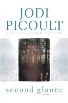 Second Glance - Jodi Picoult