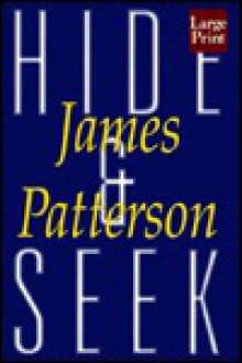 Hide & Seek - James Patterson