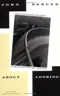 About Looking - John Berger