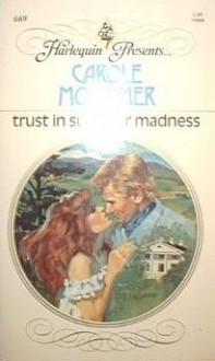 Trust in Summer Madness - Carole Mortimer