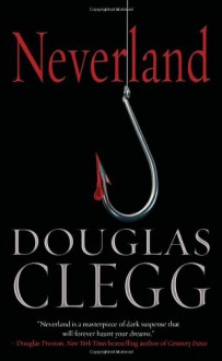 Neverland - Douglas Clegg