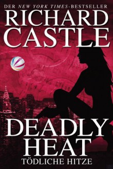 Deadly Heat - Tötliche Hitze - Richard Castle