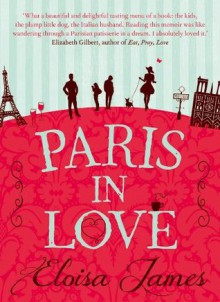 Paris in Love - Eloisa James