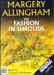 The Fashion In Shrouds - Margery Allingham