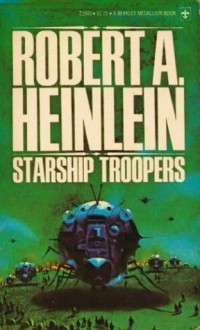 Starship Troopers - Robert A. Heinlein