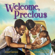 Welcome, Precious (Board Book) - Nikki Grimes, Bryan Collier