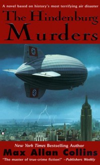 The Hindenburg Murders - Max Allan Collins