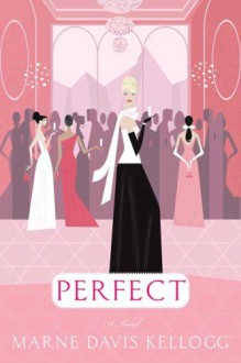 Perfect - Marne Davis Kellogg