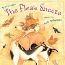 The Flea's Sneeze (Big Book) - Lynn Downey, Karla Firehammer