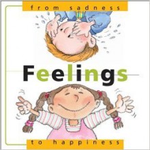 Feelings: From Sadness to Happiness - Nuria Roca