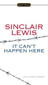 It Can't Happen Here - Sinclair Lewis, Michael Meyer, Gary Scharnhorst