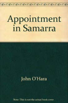 Appointment in Samarra - John O'Hara