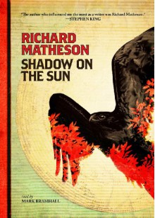 Shadow on the Sun - Richard Matheson, Mark Bramhall