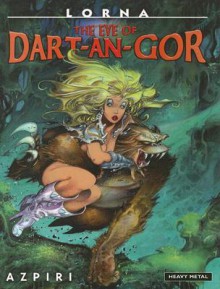 Lorna: The Eye of Dart-An-Gor - Alfonso Azpiri Mejía