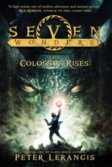 The Colossus Rises - Peter Lerangis