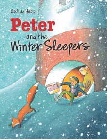 Peter and the Winter Sleepers - Rick De Haas