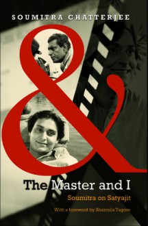 The Master and I - Soumitra Chatterjee, Arunava Sinha