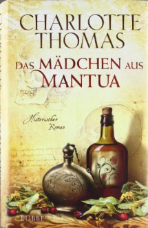 Das Mädchen Aus Mantua - Charlotte Thomas