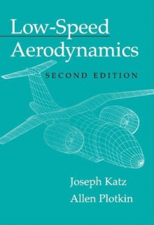 Low Speed Aerodynamics - Joseph Katz, Allen Plotkin