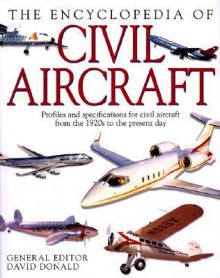 The Encyclopedia Of Civil Aircraft - David Donald