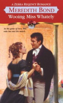 Wooing Miss Whately - Meredith Bond