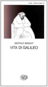 Vita di Galileo - Bertolt Brecht, Emilio Castellani