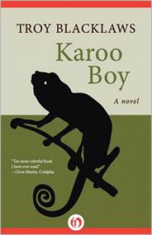 Karoo Boy: A novel - Troy Blacklaws