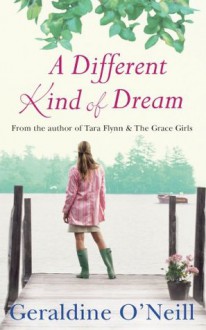 A Different Kind of Dream - Geraldine O'Neill