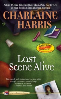 Last Scene Alive - Charlaine Harris