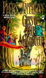 Geis of the Gargoyle (Xanth, #18) - Piers Anthony