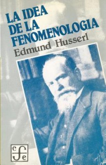 La Idea de la Fenomenología - Edmund Husserl