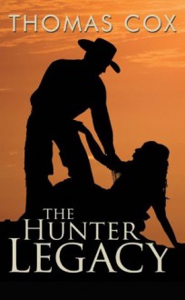 The Hunter Legacy - Thomas Cox