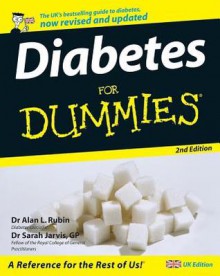 Diabetes For Dummies (For Dummies) - Alan L. Rubin