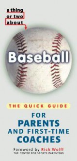 A Thing or Two about Baseball - Michael Burgan, Rick Wolff